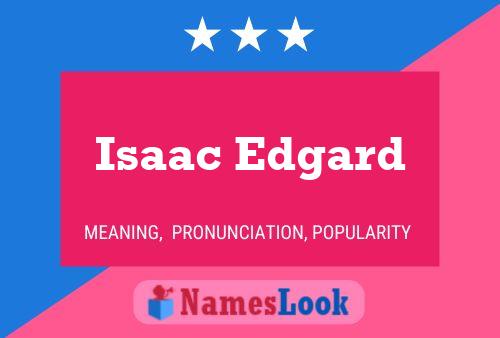 Isaac Edgard Name Poster