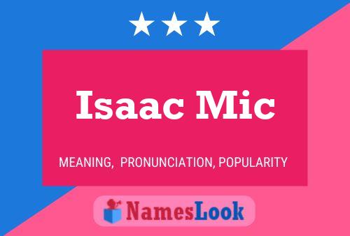 Isaac Mic Name Poster