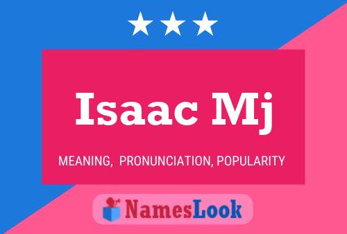 Isaac Mj Name Poster