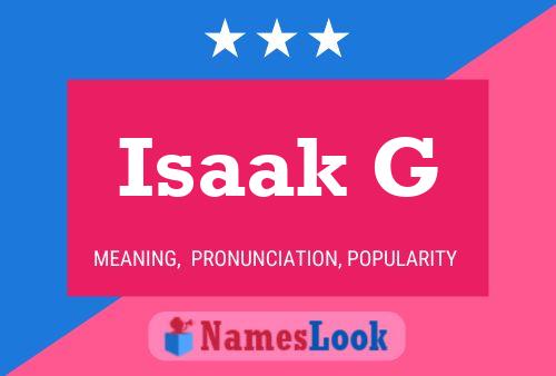 Isaak G Name Poster