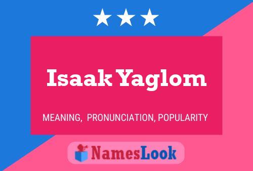 Isaak Yaglom Name Poster