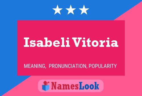 Isabeli Vitoria Name Poster