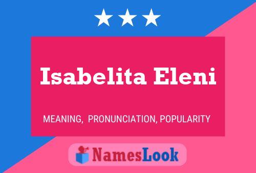 Isabelita Eleni Name Poster