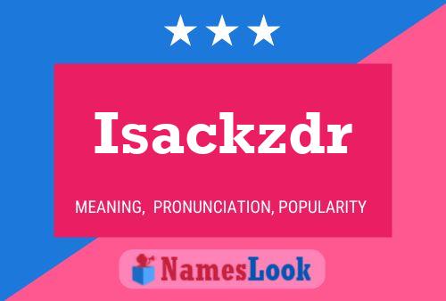 Isackzdr Name Poster