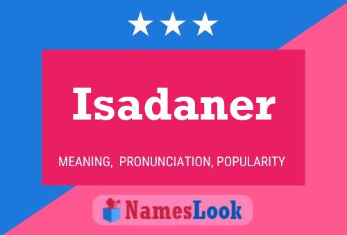 Isadaner Name Poster