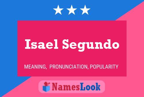 Isael Segundo Name Poster