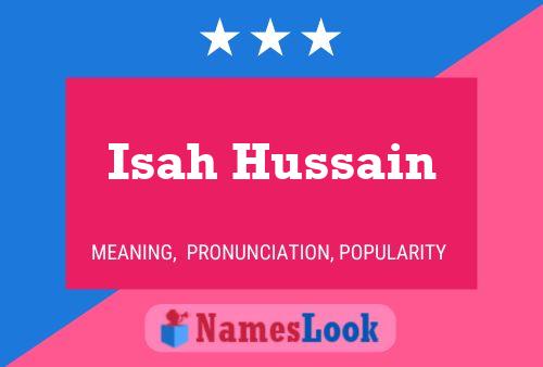 Isah Hussain Name Poster