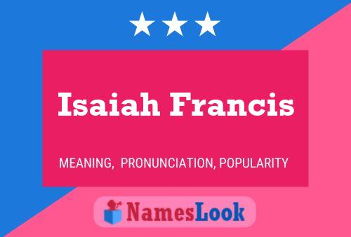 Isaiah Francis Name Poster