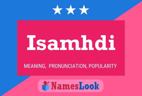 Isamhdi Name Poster