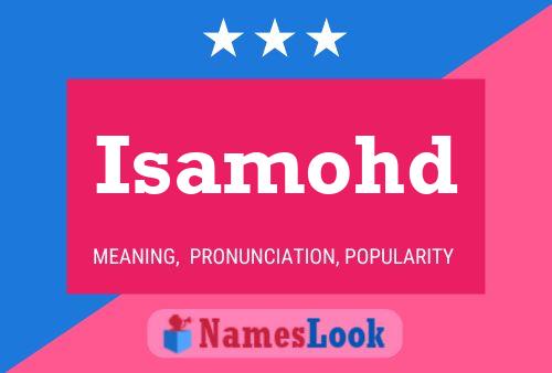 Isamohd Name Poster