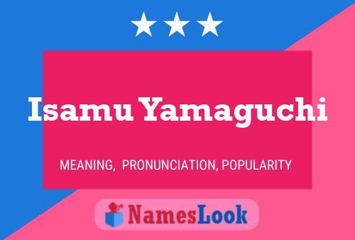 Isamu Yamaguchi Name Poster