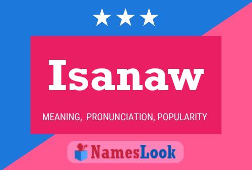 Isanaw Name Poster