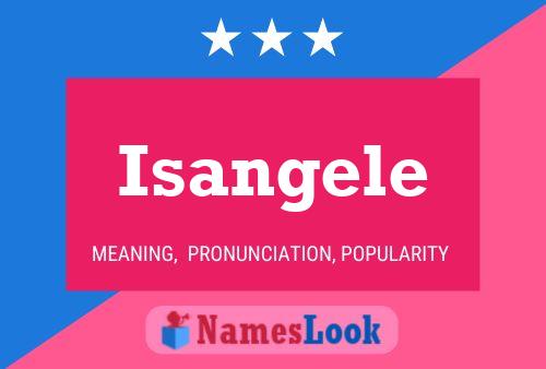 Isangele Name Poster