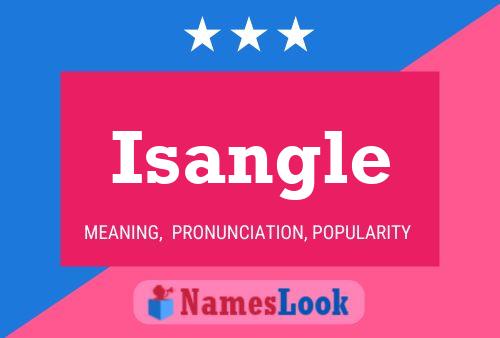 Isangle Name Poster