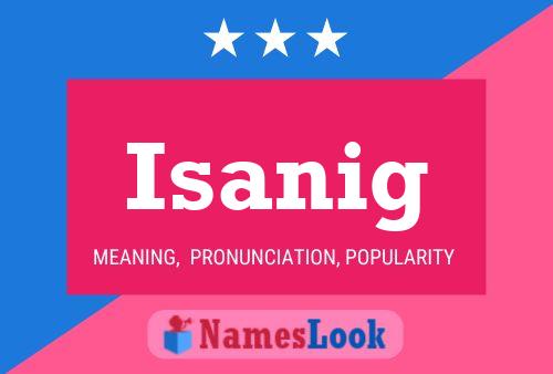 Isanig Name Poster