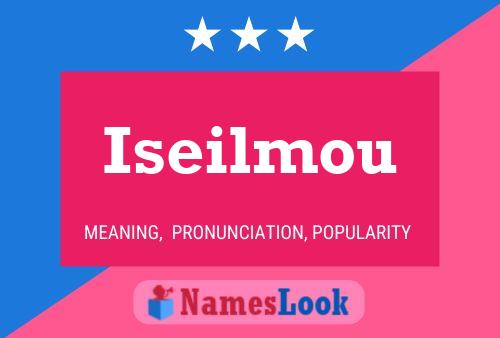 Iseilmou Name Poster