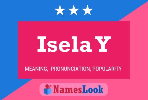 Isela Y Name Poster