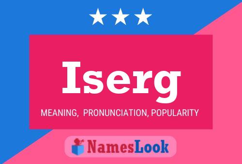 Iserg Name Poster