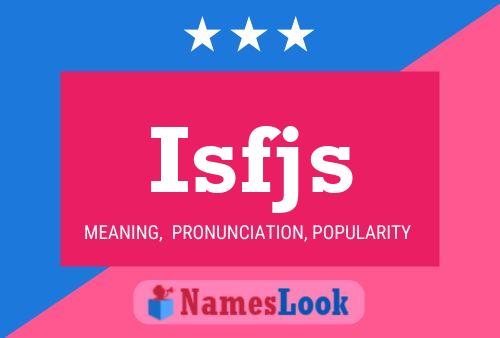 Isfjs Name Poster