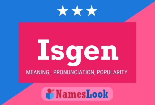 Isgen Name Poster