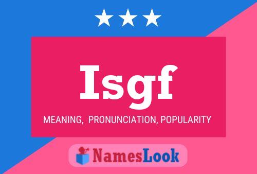 Isgf Name Poster