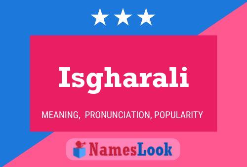 Isgharali Name Poster