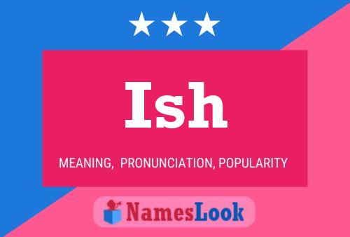 Ish Name Poster