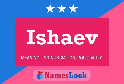 Ishaev Name Poster