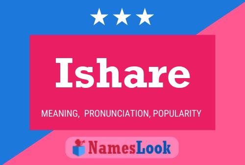 Ishare Name Poster