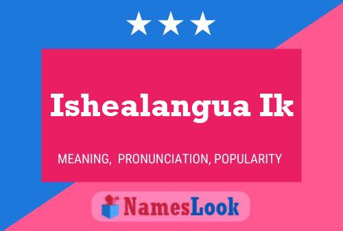 Ishealangua Ik Name Poster