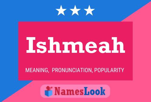 Ishmeah Name Poster