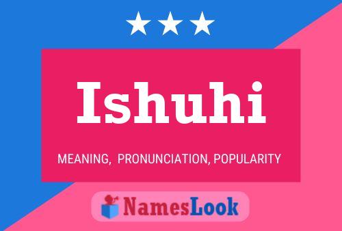 Ishuhi Name Poster