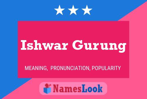 Ishwar Gurung Name Poster