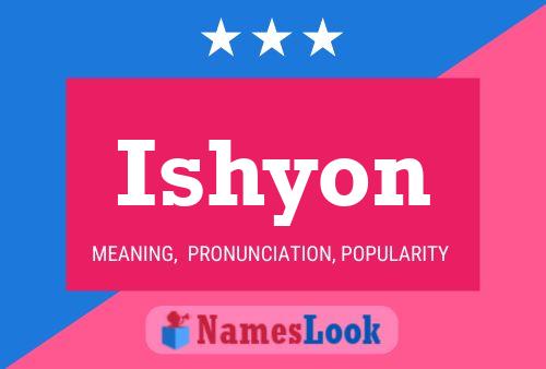 Ishyon Name Poster