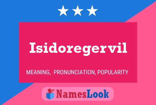 Isidoregervil Name Poster