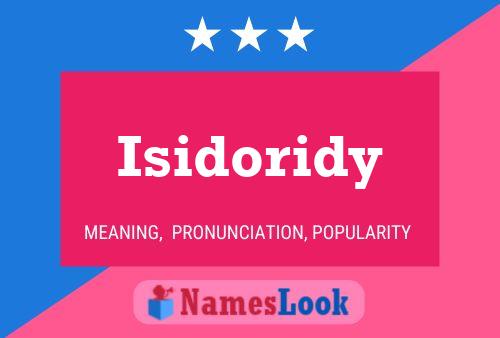Isidoridy Name Poster