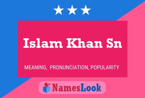 Islam Khan Sn Name Poster