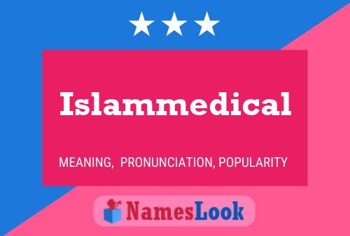 Islammedical Name Poster