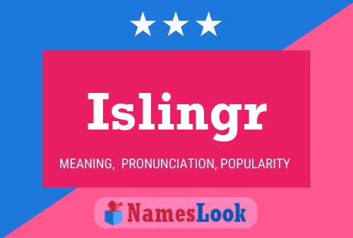 Islingr Name Poster