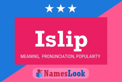 Islip Name Poster