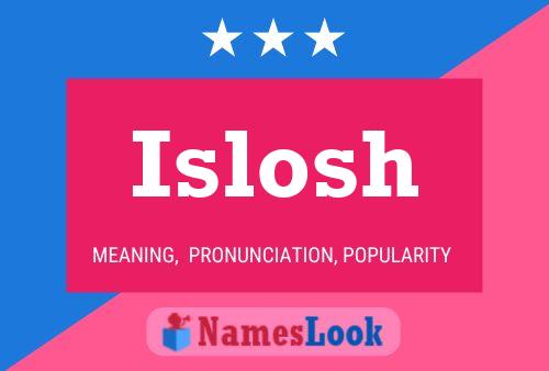 Islosh Name Poster