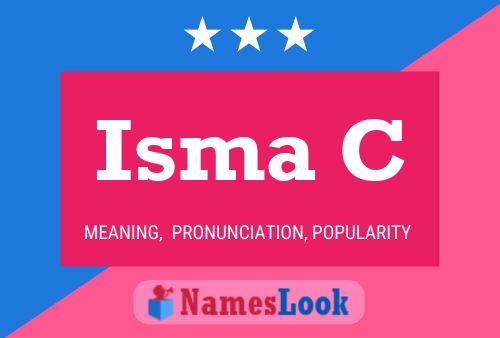 Isma C Name Poster