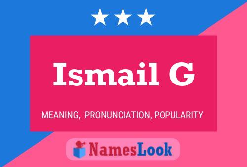 Ismail G Name Poster