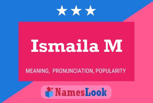 Ismaila M Name Poster