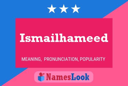 Ismailhameed Name Poster