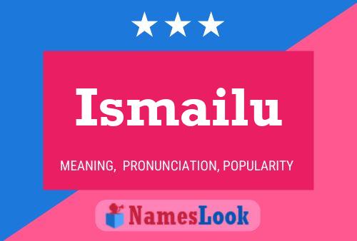 Ismailu Name Poster