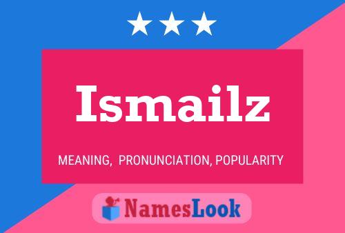 Ismailz Name Poster