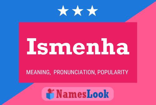 Ismenha Name Poster