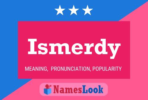 Ismerdy Name Poster