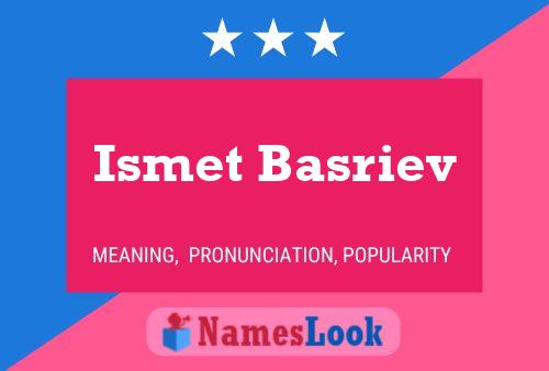 Ismet Basriev Name Poster